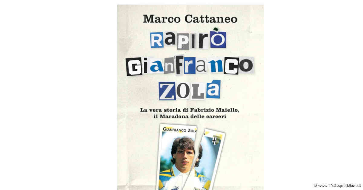 Rapirò Gianfranco Zola: il libro di Marco Cattaneo su Fabrizio Maiello riesce in un’impresa rara