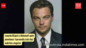 Leonardo DiCaprio is Hollywood's quiet powerhouse: 4 personality traits that made him a megastar