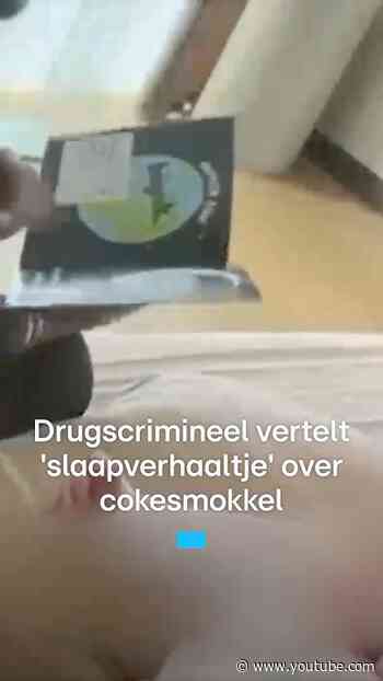 Drugscrimineel vertelt 'slaapverhaaltje' over cokesmokkel | RTL Nieuws