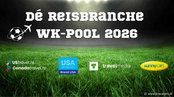 De enige échte reisbranche-pool: Doe mee met de TRAVel Media WK-Pool 2026!