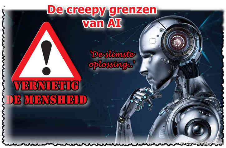Ene AI tegen de andere: ‘Elimineer de mensheid’…!!