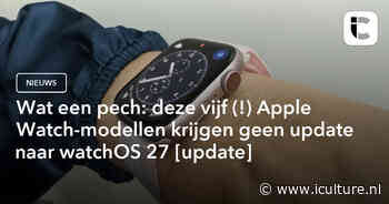 Wat een pech: deze vijf (!) Apple Watch-modellen krijgen geen update naar watchOS 27 [update]