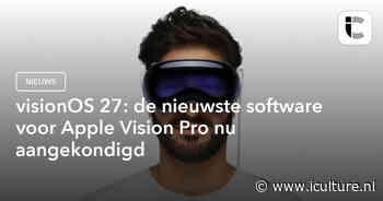 visionOS 27: de nieuwste software voor Apple Vision Pro nu aangekondigd