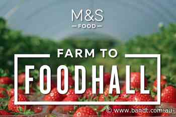 M&S Ireland’s ‘Farm To Foodhall’ Receives Delicious 5.9 System1 Star Rating