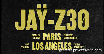 JAŸ-Z AND ROC NATION ANNOUNCE PARIS AND LOS ANGELES SHOWS, EXPANDING A HISTORIC CELEBRATION OF CULTURE, LEGACY, AND HITS