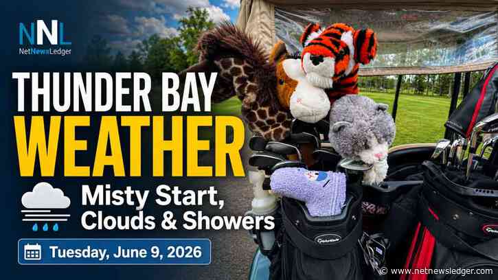 June 9, 2026: Thunder Bay Weather Forecast — Misty Start, Morning Drizzle Risk, and Cloudy Skies Ahead