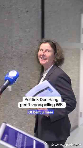 Politiek Den Haag geeft voorspelling WK
