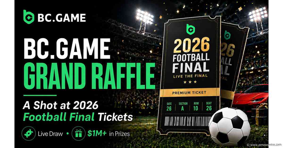 Live the Final: BC.GAME Offers Players the Chance to Win 2026 Football Final Tickets