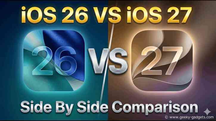iOS 27 vs iOS 26: the Biggest Hidden Changes You Need to Know