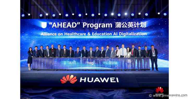 Huawei lance le programme « AHEAD » conçu pour bâtir un nouvel écosystème bénéfique pour tous dans le domaine de l'éducation et des soins de santé