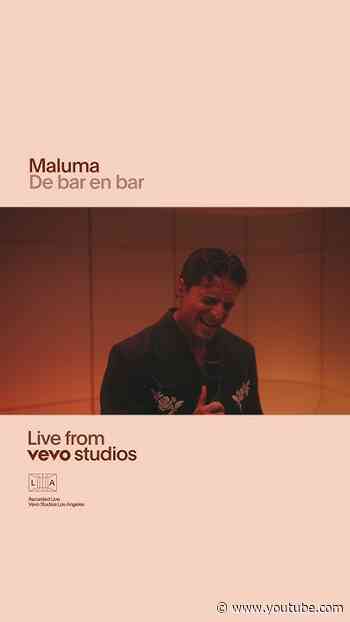 @Maluma_Official- De Bar En Bar | Live from Vevo Studios