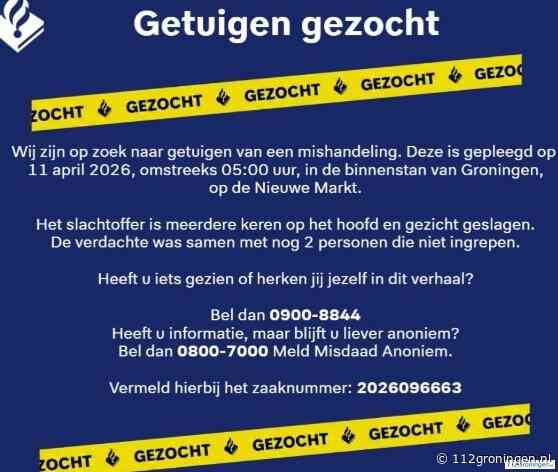 Mishandeling binnenstad Groningen, getuigen gezocht
