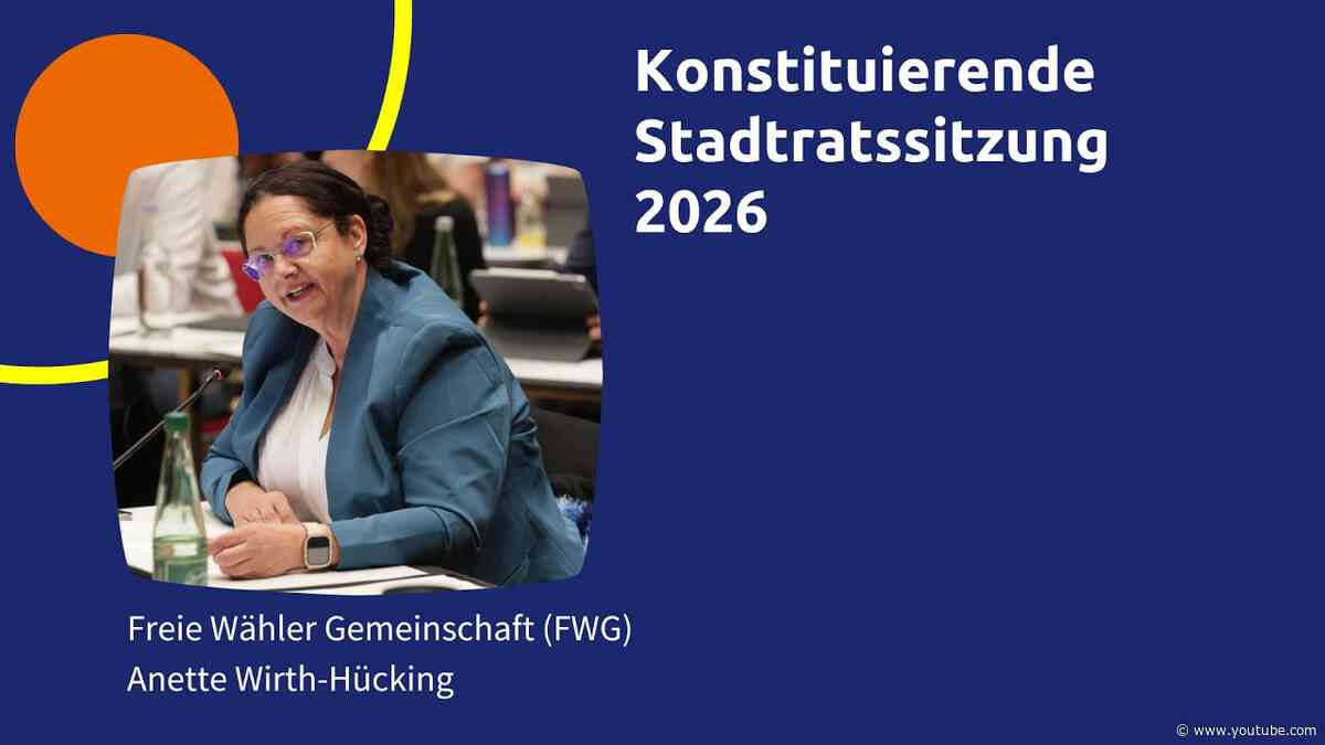 Rede aus der konstituierenden Stadtratssitzung 2026 von Anette Wirth-Hücking (FWG)
