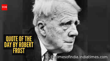 Quote of the day by Robert Frost: “In three words I can sum up everything I've learned about life: it...”