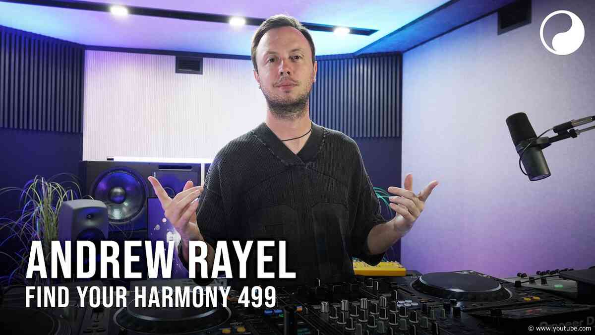Andrew Rayel - Find Your Harmony Episode #499
