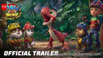 PAW Patrol: The Dino Movie - Official Trailer