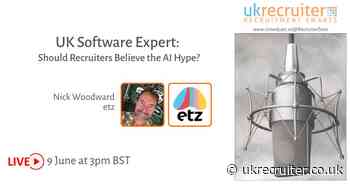 Etz – UK Software Expert: Should Recruiters Believe the AI Hype – VIDEO