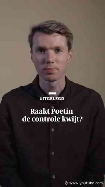 Sfeer kantelt in Rusland: verliest Poetin de controle?