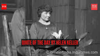 Quote of the day by Helen Keller: “The best and most beautiful things in the world cannot be seen or even touched - they must...”