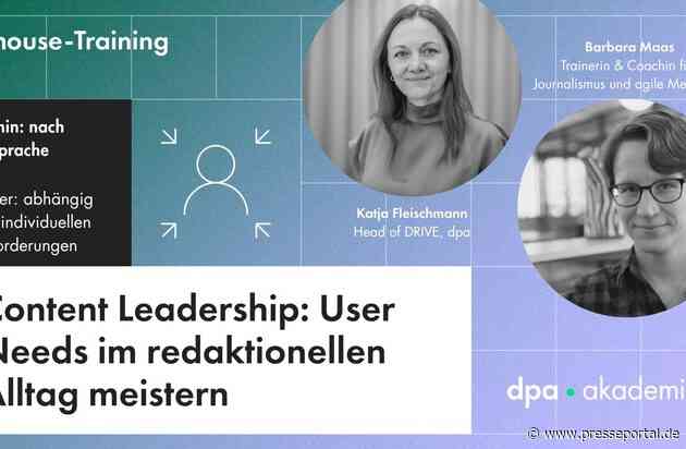 Content Leadership: User Needs und redaktionelle Themenplanung / Ein Inhouse-Training für Redaktions- und Ressortleiter, CvDs und Content-Development-Manager