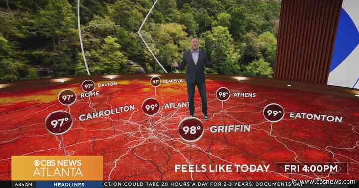 Dangerous-feeling heat builds across North Georgia; Temperatures will feel like 100 degrees before storms arrive