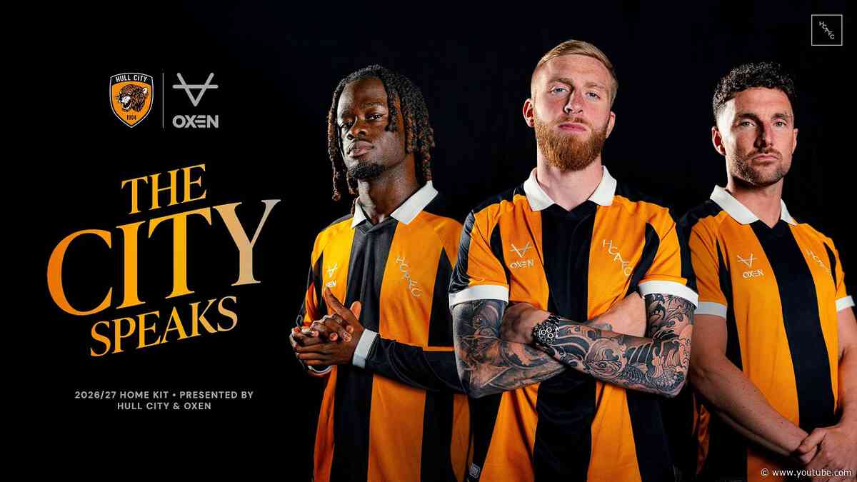 The City Speaks | Hull City & Oxen Present our 2026/27 Home Kit