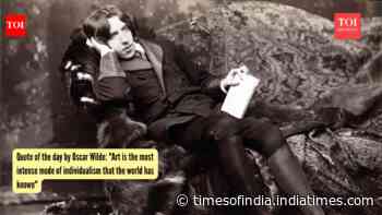 Quote of the day by Oscar Wilde: "Art is the most intense mode of individualism that the world has known"