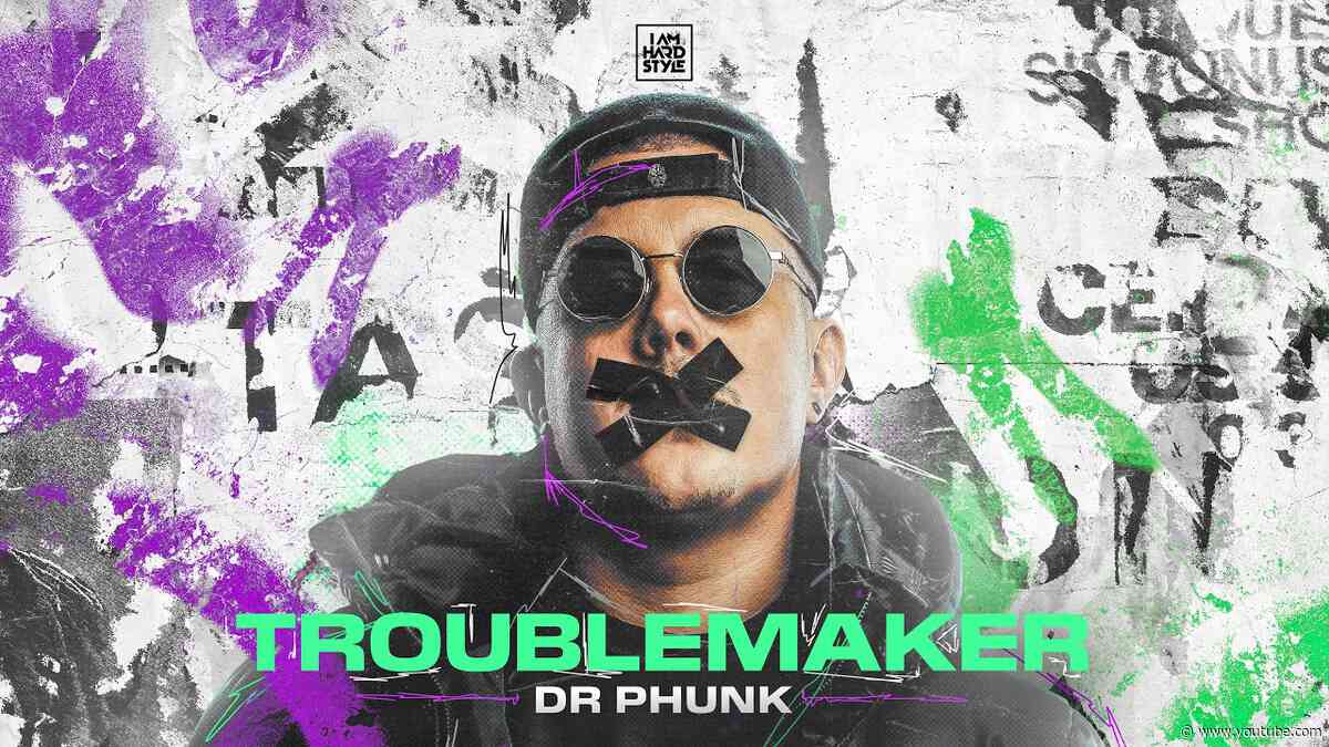 Dr Phunk - Troublemaker [Official Audio]