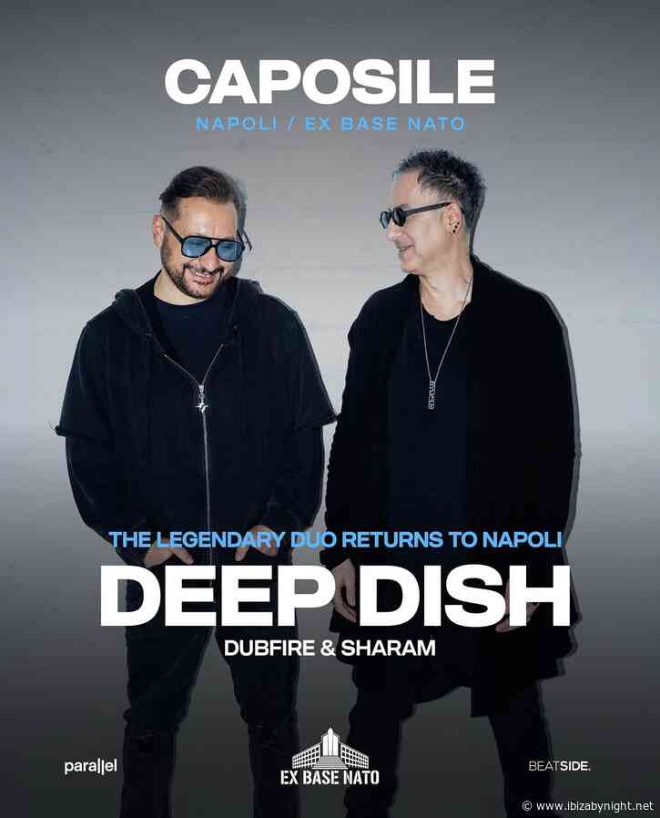Caposile lands at Ex Base Nato and presents: DEEP DISH!