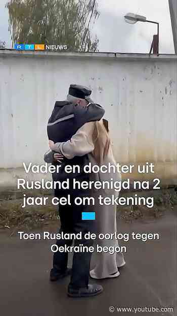 Vader en Dochter uit Rusland herenigd na 2 jaar cel | RTL Nieuws