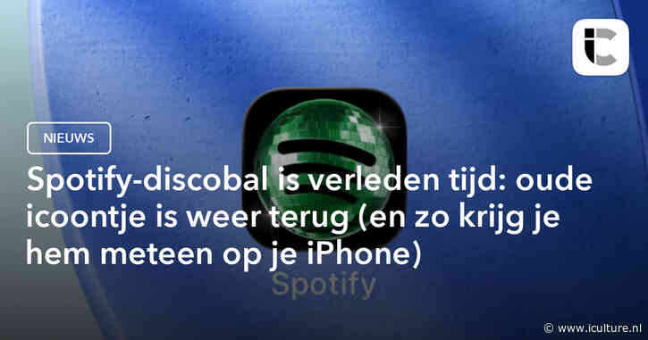 Spotify-discobal is verleden tijd: oude icoontje is weer terug (en zo krijg je hem meteen op je iPhone)