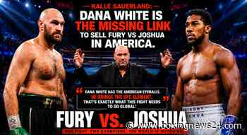 Kalle Sauerland: Dana White Needed To Sell Fury vs Joshua To US Casuals