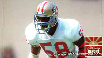 Morning Report: Watch Keena Turner's 49ers Hall of Fame Highlights