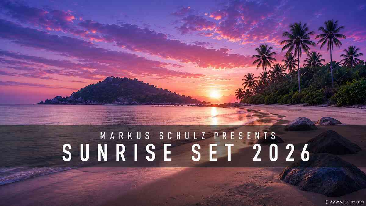 Markus Schulz - Sunrise Set 2026 (2 Hour Emotional Summer Trance, Dance and Progressive Mix)