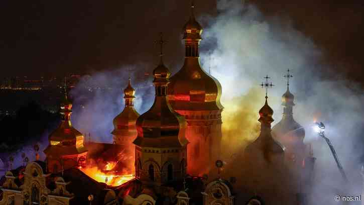 Zware verwoesting na nacht vol Russische aanvallen op Kyiv, beroemd klooster in brand