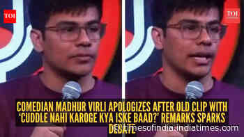Comedian Madhur Virli apologizes after old clip with ‘Cuddle nahi karoge kya iske baad?’ remarks sparks debate