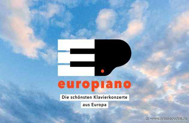 europiano: ein musikalisches Großereignis auf ARTE / 8 Stunden mit den schönsten Klavierkonzerten aus Europa