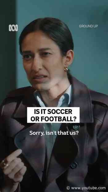 Do you say 'soccer' or 'football'?