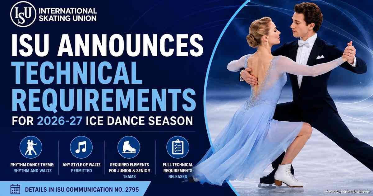 ISU Announces Technical Requirements for 2026-27 Ice Dance Season