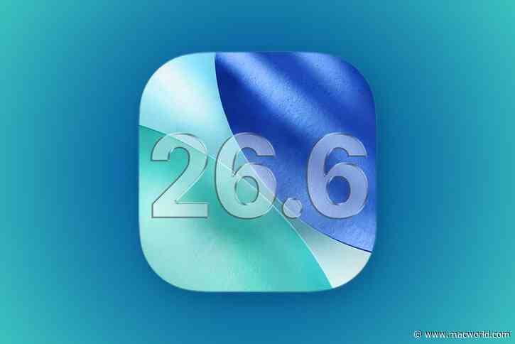 iOS 26.6 beta 2 is here, but you won’t see much that is new