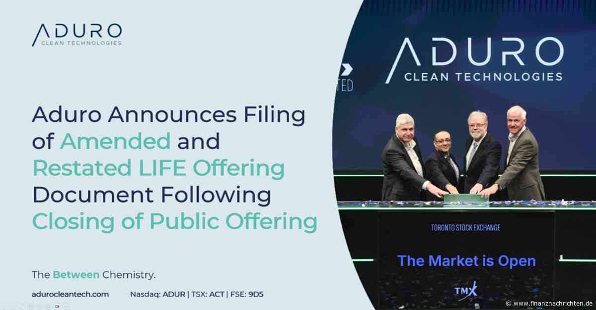 Aduro Clean Technologies Inc.: Aduro Clean Technologies gibt die Einreichung eines geänderten und neu gefassten LIFE-Emissionsprospekts nach Abschluss des öffentlichen Angebots bekannt