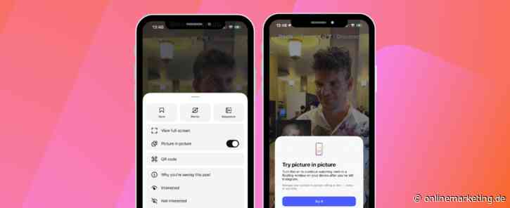 Videos laufen außerhalb der App weiter: Instagrams Picture in Picture für Reels