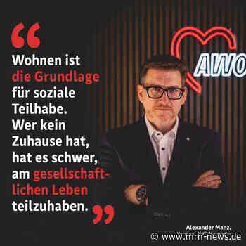 Mannheim – Wohnen darf nicht zum Luxus werden: AWO Mannheim fordert soziale Offensive für bezahlbaren Wohnraum