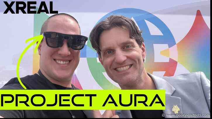 What Xreal Project Aura XR Glasses Reveal About Android XR’s Future