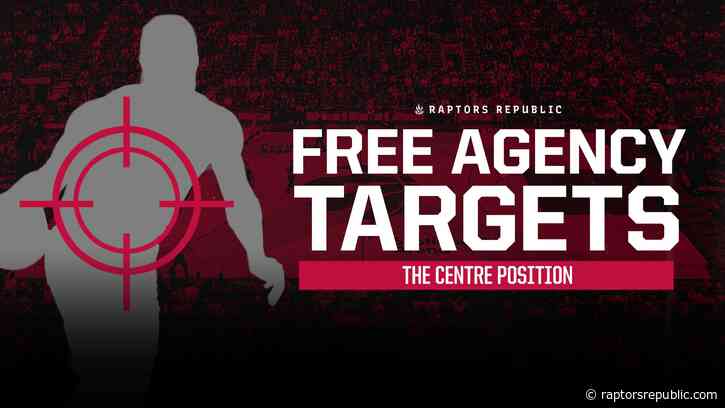 Three more Centers Raptors should go after in Free Agency