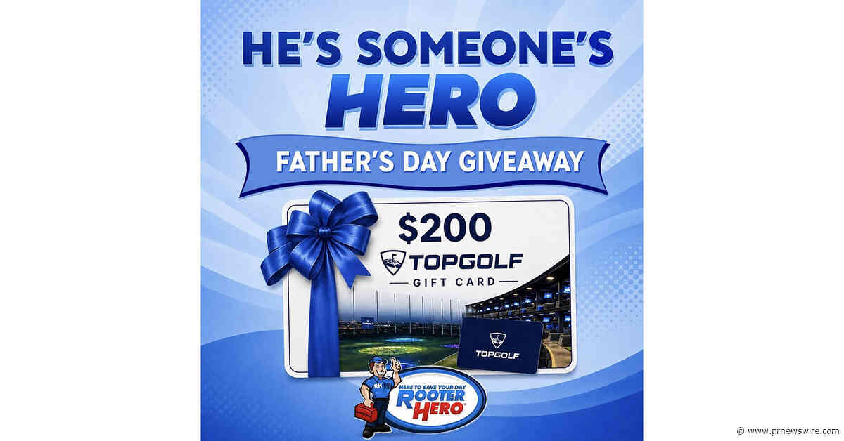 Rooter Hero Celebrates Father's Day with Giveaway Honoring Everyday Heroes