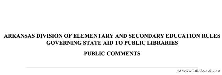 Report: “Dozens Object to Rule Requiring Arkansas Libraries To Restrict ‘Sexually Explicit’ Materials”