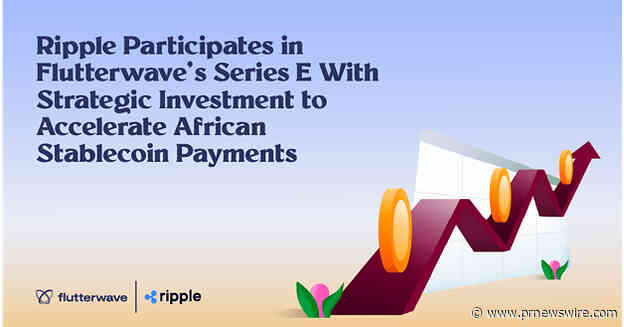 Ripple participe à la levée de fonds de série E de Flutterwave par le biais d'un investissement stratégique visant à accélérer les paiements en stablecoins en Afrique
