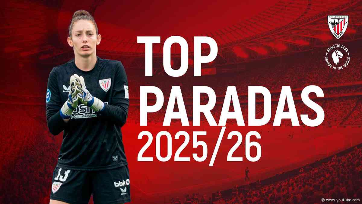 🧤 Top mejores paradas 2025/26 | Denboraldiko geldiketa onenak | Athletic Club Femenino
