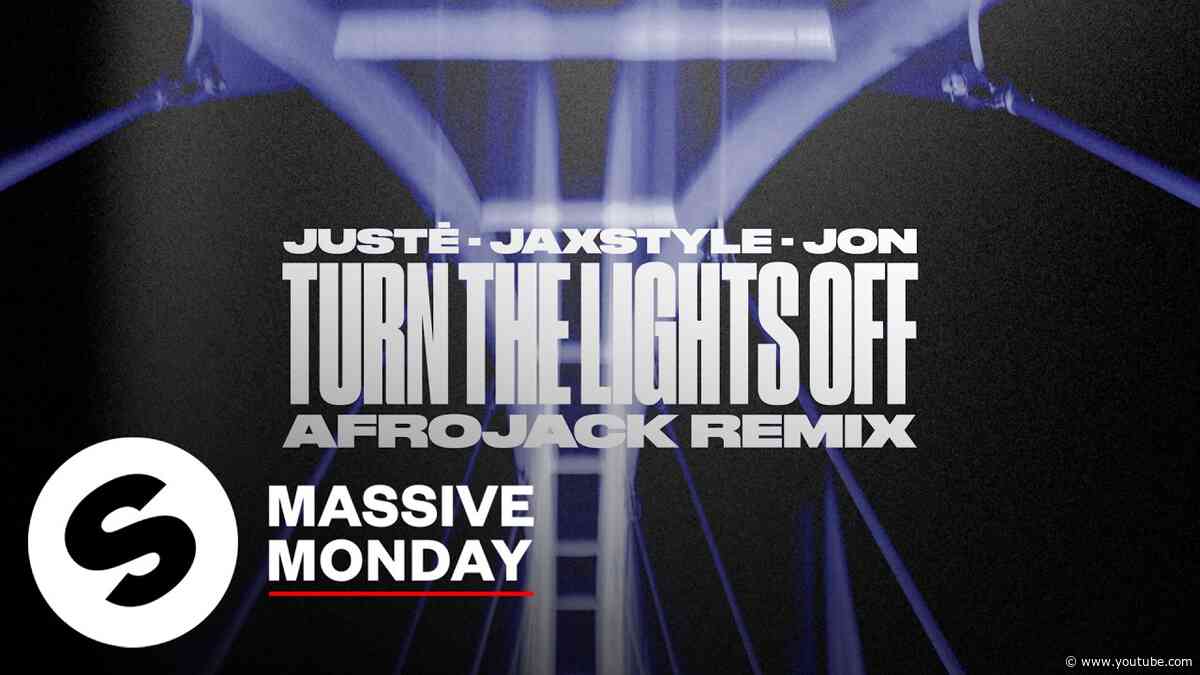 Justė, Jaxstyle, Jon - Turn The Lights Off (AFROJACK Remix) [Official Audio]
